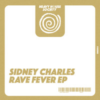 Sidney Charles - Rave Fever EP