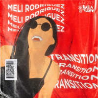 Meli Rodriguez - Transition