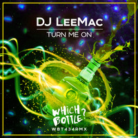 DJ LeeMac - Turn Me On