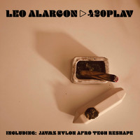 Leo Alarcon - 420 Play
