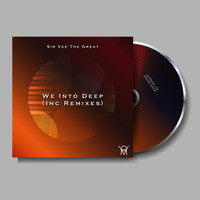 Sir Vee The Great - We Into Deep (Inc. Remixes)