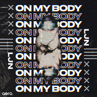 LJN - On My Body