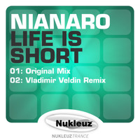 Nianaro - Life Is Short