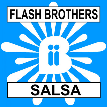 Flash Brothers - Salsa