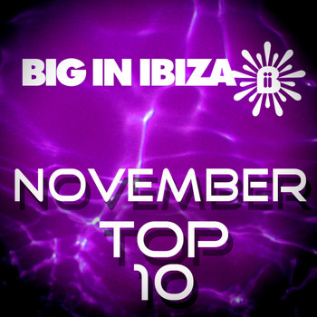 Various Artists - Big In Ibiza November Top 10