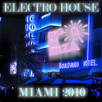 Various Artists - Electro House: Miami 2010
