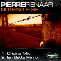 Pierre Pienaar - Nothing Else