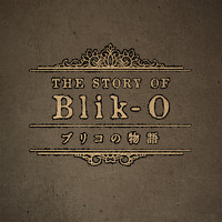 Nobuo Uematsu - The Story of Blik-O Original Soundtrack