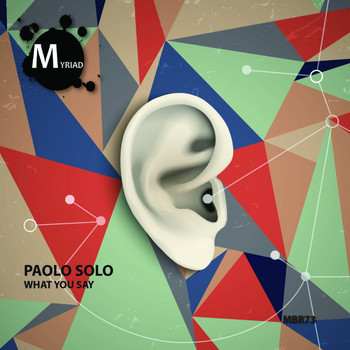 Paolo Solo - What You Say