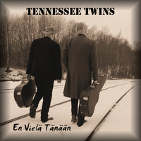 Tennessee Twins - En Vielä Tänään