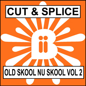 Cut & Splice - Old Skool Nu Skool Vol.2