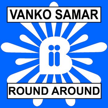 Vanko Samar - Round Around