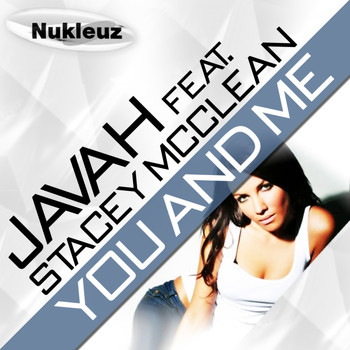 Javah ft Stacey McClean - You & Me