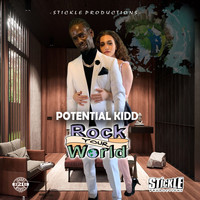 Potential Kidd - Rock Your World (Explicit)