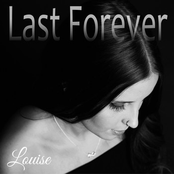 Louise - Last Forever