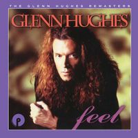 Glenn Hughes - Feel: Remastered and Expanded