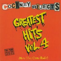 Cockney Rejects - Greatest Hits Vol. 4 (Here They Come Again)