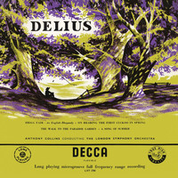London Symphony Orchestra, Anthony Collins - Delius: The Walk to the Paradise Garden; A Song of Summer; Brigg Fair; On Hearing the First Cuckoo in Spring; Paris (Anthony Collins Complete Decca Recordings, Vol. 12)