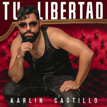 Karlin Castillo - Tu Libertad