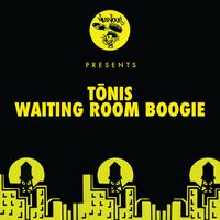 Tōnis - Waiting Room Boogie