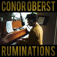 Conor Oberst - Ruminations (Expanded Edition)