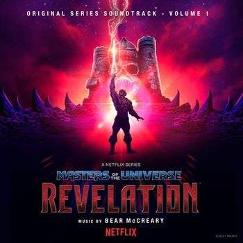 Bear McCreary - Masters of the Universe: Revelation (Netflix Original Series Soundtrack, Vol. 1)