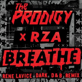 The Prodigy - Breathe (feat. RZA) (René LaVice Dark D&B Remix)