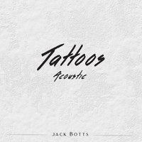 Jack Botts - Tattoos (Acoustic)