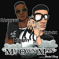 Misery - My Own Man (feat. Rasheed & Clymax) (Explicit)