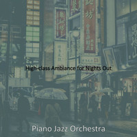 Piano Jazz Orchestra - High-class Ambiance for Nights Out