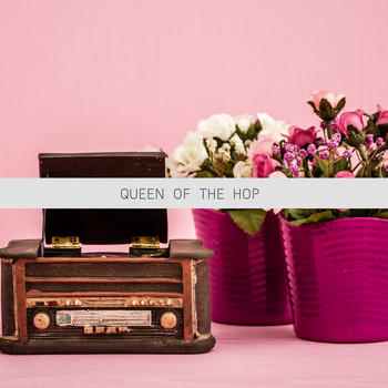 Various Artists - Queen of the Hop (High Class Jazz and Blues Moments)