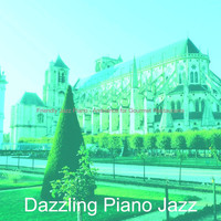 Dazzling Piano Jazz - Friendly Jazz Piano - Ambiance for Gourmet Restaurants