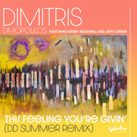 Dimitris Dimopoulos - This Feeling You're Givin' (feat. Debby Bracknell & Jeff Lorber) [DD Summer Remix]