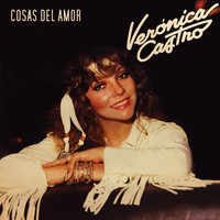 Verónica Castro - Cosas del Amor