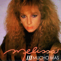 Melissa - 3 Mucho Más