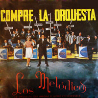 Los Melodicos - Compré la Orquesta