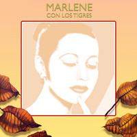 Marlene - Con los Tigres (feat. Los Tigres)