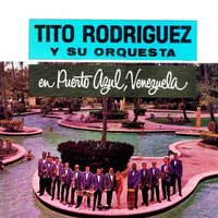 Tito Rodriguez Y Su Orquesta - En Puerto Angel, Venezuela