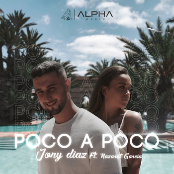 Jony Diaz & Nazaret García - Poco a Poco (feat. Nazaret García)