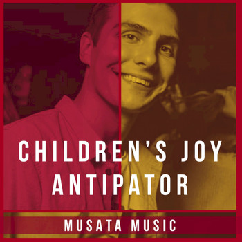Antipator - Children's Joy