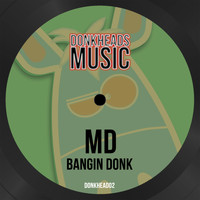 MD - Bangin Donk