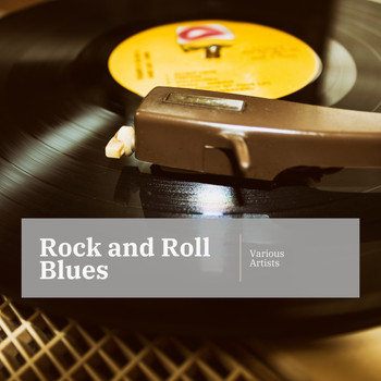 Various Artists - Rock and Roll Blues