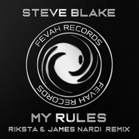 Steve Blake - My Rules (Riksta & James Nardi Remix)