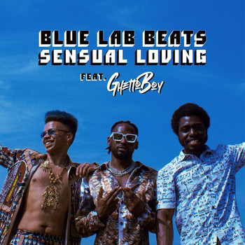 Blue Lab Beats - Sensual Loving