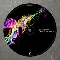 Dario Cantarella - True Chemistry