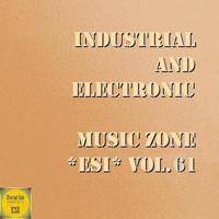 Extazzzers - Industrial And Electronic - Music Zone ESI, Vol. 61