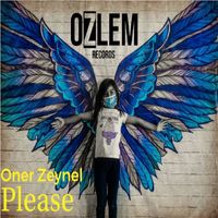 ONER ZEYNEL - PLEASE