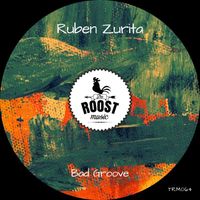 Ruben Zurita - Bad Groove