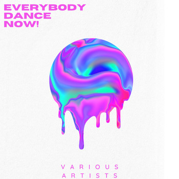 Various Artists - Everybody Dance Now!, Vol. 2