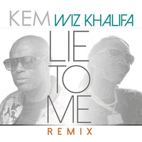 Kem, Wiz Khalifa - Lie To Me (Remix)